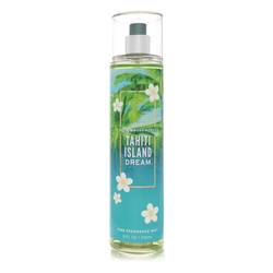 Bath & Body Works Tahiti Island Dream by Bath & Body Works - Fine Fragrance Mist 8 oz