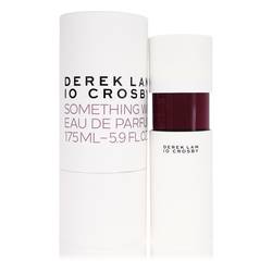 Derek Lam 10 Crosby Something Wild by Derek Lam 10 Crosby - Eau De Parfum Spray 5.8 oz