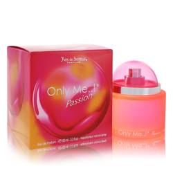 Only Me Passion by Yves De Sistelle - Eau De Parfum Spray 3.3 oz